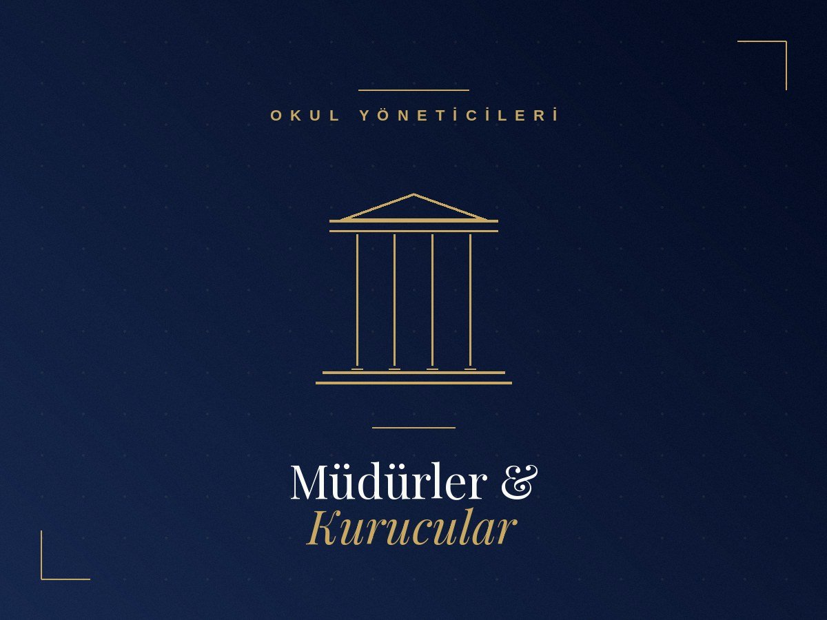 Müdürler ve Kurucular